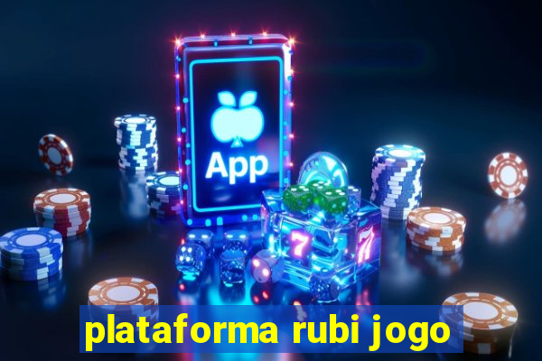 plataforma rubi jogo